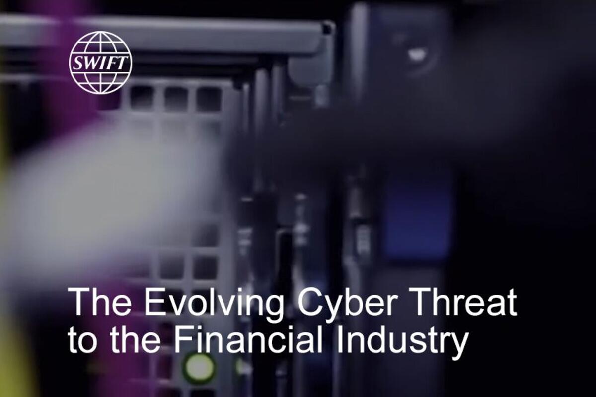 The Evolving Cyber Threat to the Financial Industry