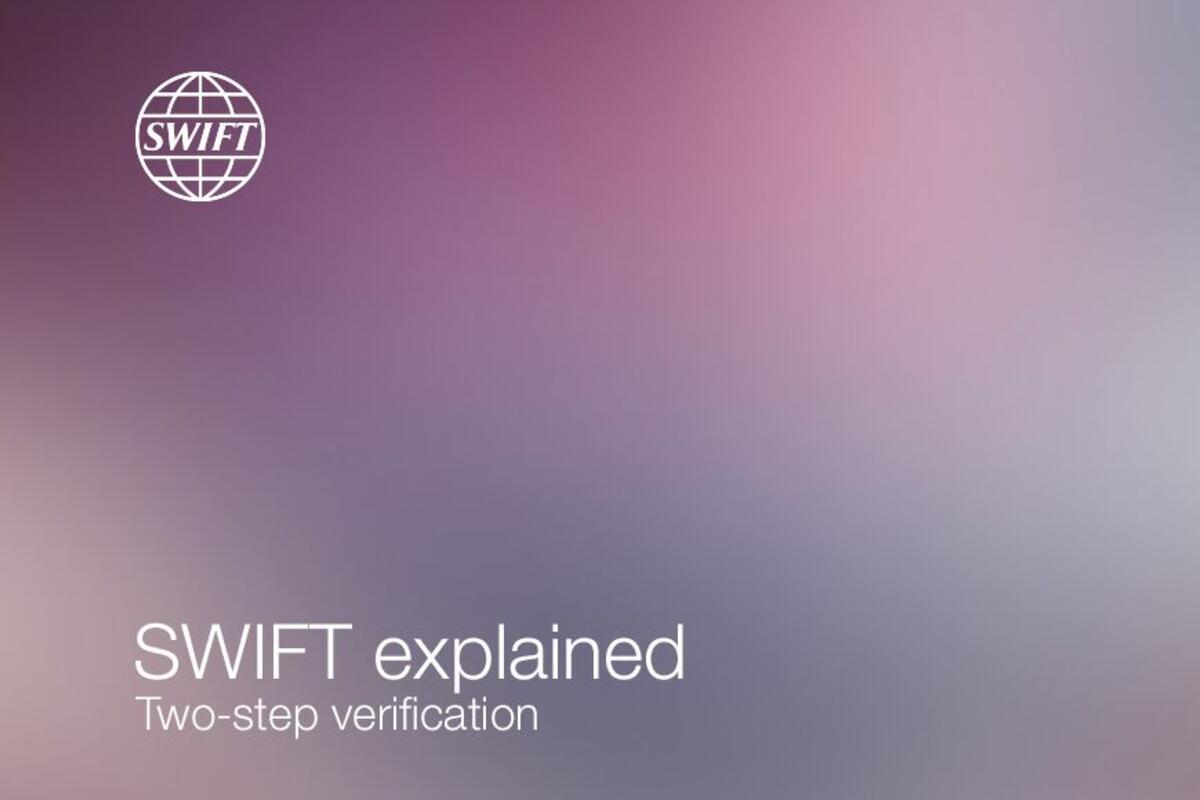 SWIFT Explained: Two-step Verification