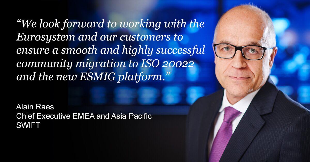 Alain Raes, Chief Executive EMEA and Asia Pacific, Swift Alain Raes, Chief Executive EMEA and Asia Pacific, Swift