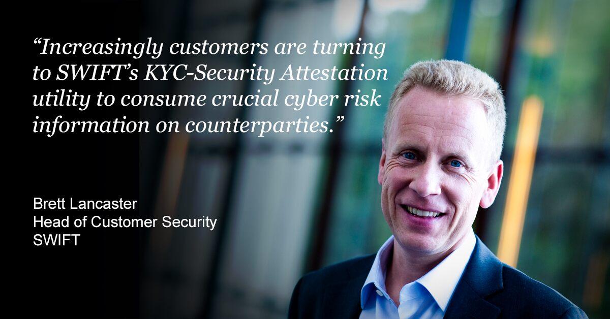 Brett Lancaster, Head of Customer Security, SWIFT
